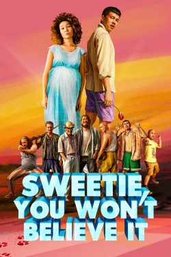 Sweetie, You Won't Believe It (2020) Official Image | AndyDay