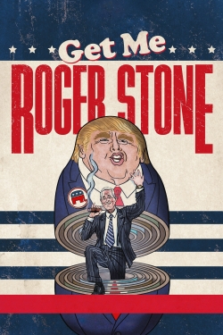 Get Me Roger Stone (2017) Official Image | AndyDay