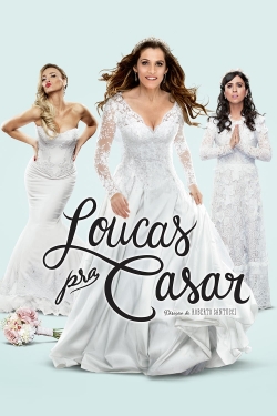 Loucas pra Casar (2015) Official Image | AndyDay
