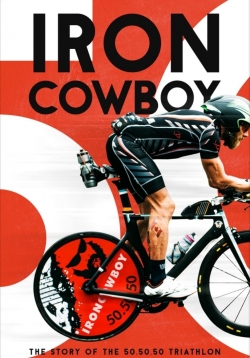 Iron Cowboy: The Story of the 50.50.50 Triathlon (2018) Official Image | AndyDay