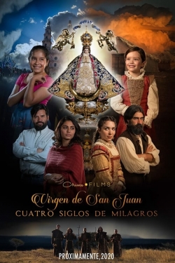 Our Lady of San Juan, Four Centuries of Miracles (0000) Official Image | AndyDay