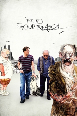 For No Good Reason (2012) Official Image | AndyDay