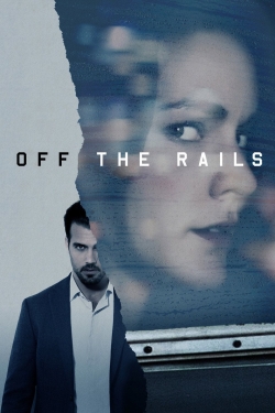 Off the Rails (2017) Official Image | AndyDay