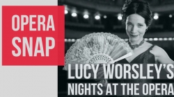 Lucy Worsley's Nights at the Opera (2017) Official Image | AndyDay
